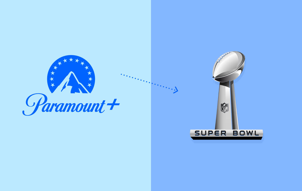 Can I Watch Super Bowl on Paramount Plus