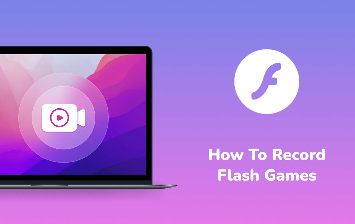 How to Record Flash Games