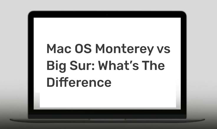 Compare Differences between Monterey Vs. Big Sur